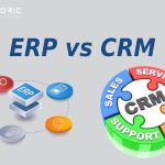 ERP vs CRM: Understanding the Difference, Benefits, and Business Need