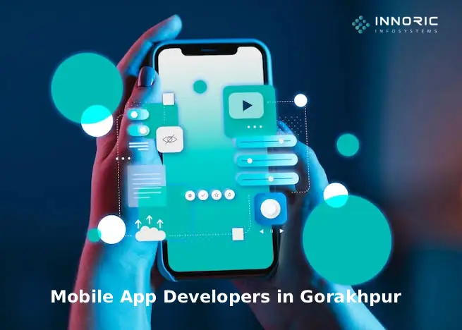 mobile-app-developers-in-gorakhpur-android-ios-app-development-2026